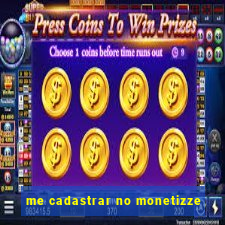 me cadastrar no monetizze